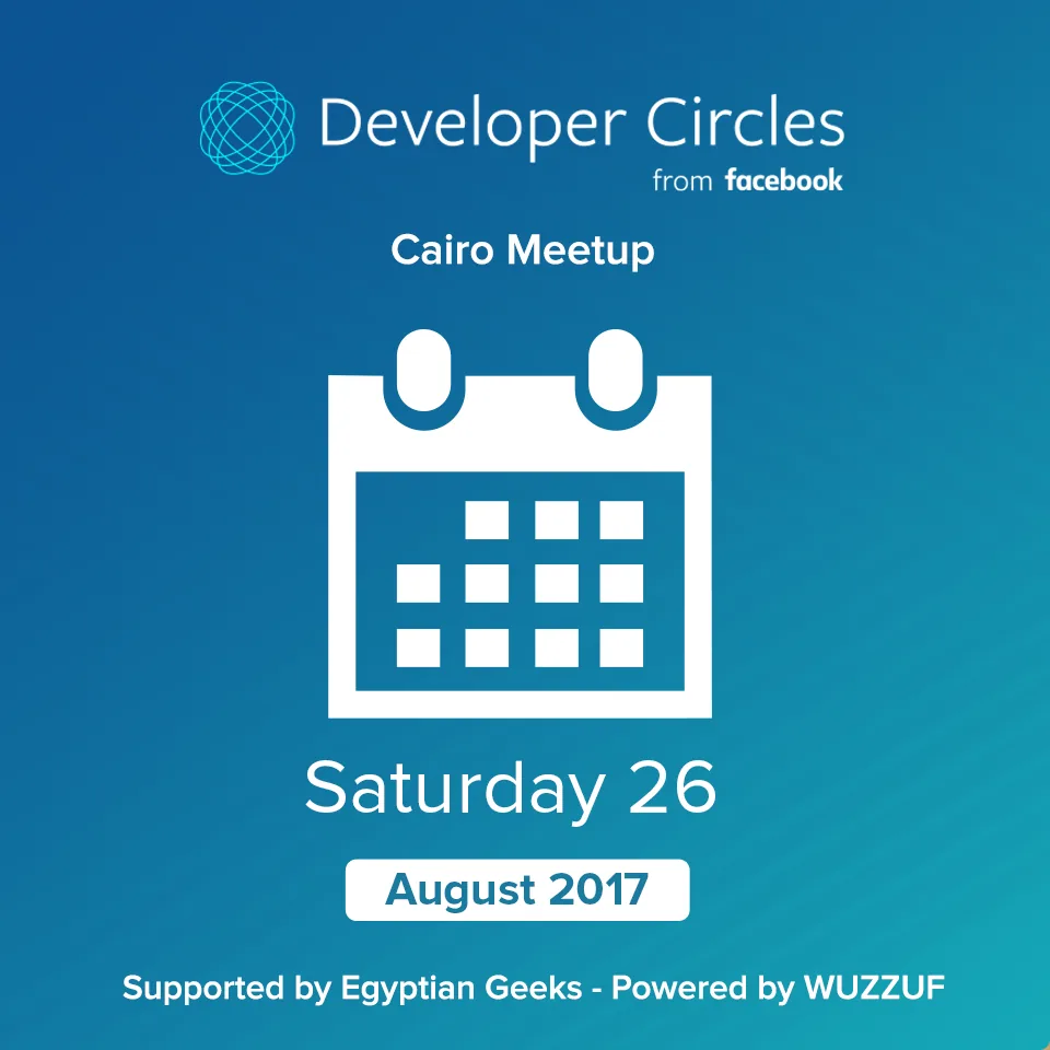Developer Circles Cairo Meetup announcement, 26 August 2017